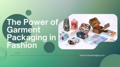 Unwrap Success: The Power of Garment Packaging in Fashion
